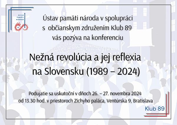 Obrázok pozvánky na konferenciu Nežná revolúcia a jej reflexia na Slovensku (1989 - 2024)