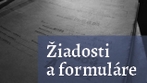 Žiadosti a formuláre