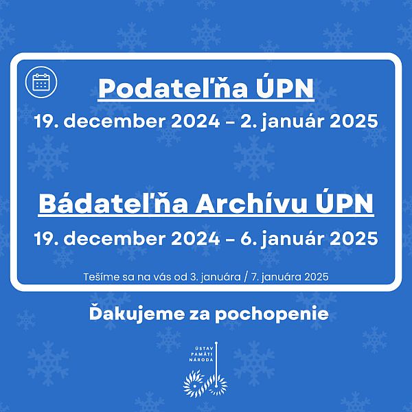 Oznam o dočasnom uzatvorení podateľne a bádateľne Archívu ÚPN počas vianočných sviatkov