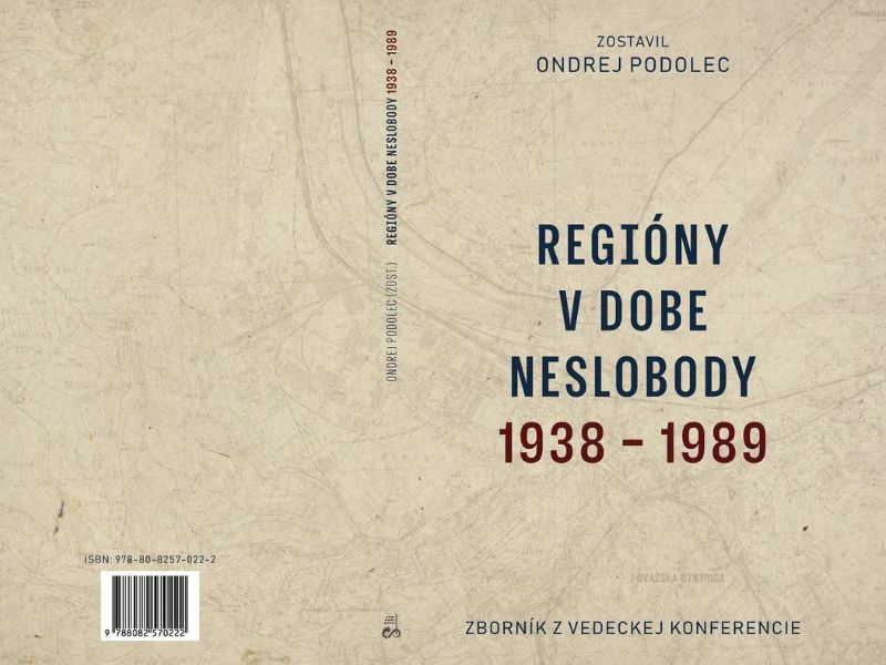 Obal publikácie Regióny v dobe neslobody (1938 – 1989)
