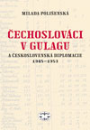 Obrázok obálky knihy Milada Polišenská - Čechoslováci v gulagu